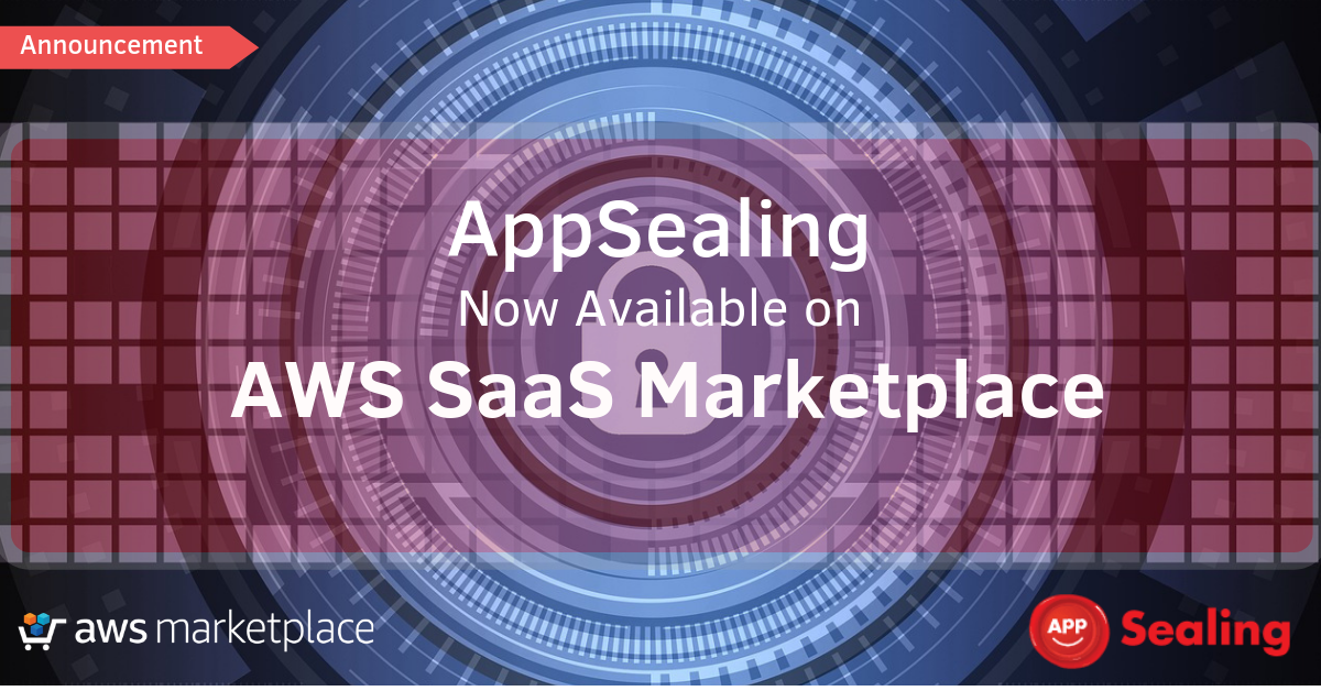 AppSealing Now Available on AWS Marketplace, Providing Easy Adoption for AWS Customers