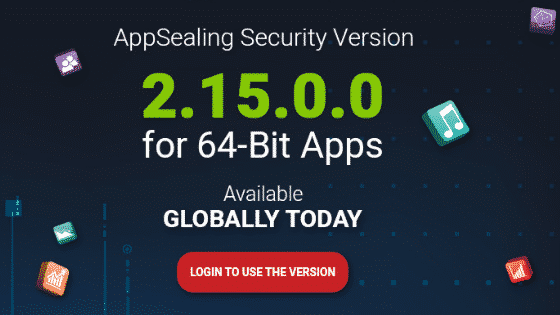 AppSealing new version 2.15.0.0 which supports 64-bit apps is available now