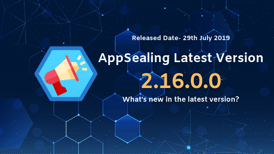 Upgrade to the latest AppSealing version 2.16.0.0