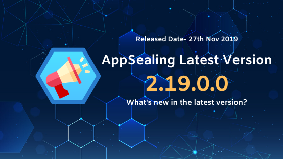 Upgrade to the latest AppSealing security version 2.19.0.0