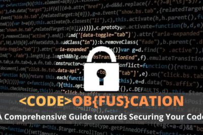 Code Obfuscation: A Comprehensive Guide Against Reverse-Engineering Attempts