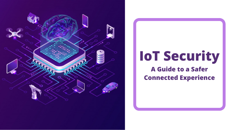 IoT Security Optimization Tips & Benefits for Modern Businesses