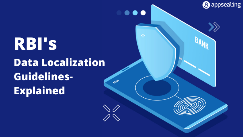 RBI Data Localisation – Everything you need to know about RBI’s data localization guidelines