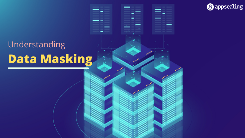 Understanding data masking and its significance in today’s threat landscape