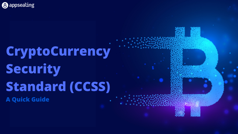 CryptoCurrency Security Standard (CCSS) – A Quick Guide