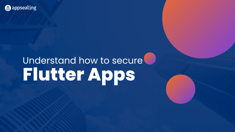 5 steps to secure your next Flutter app