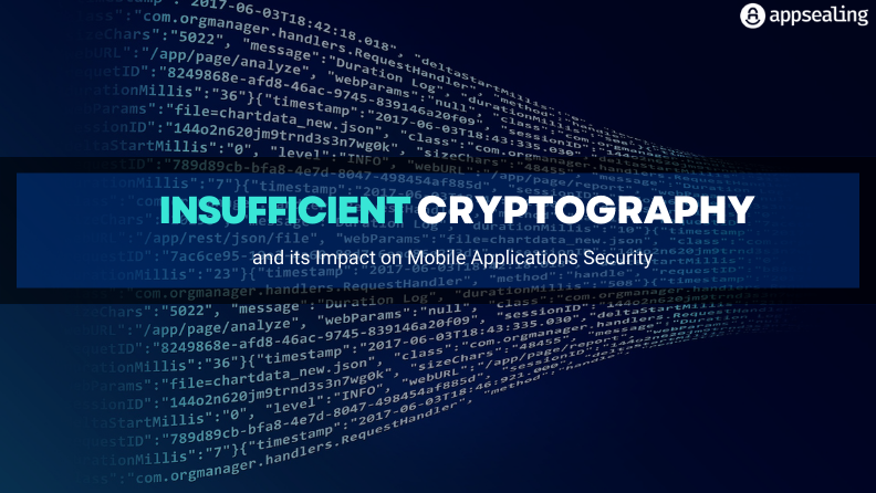 Insufficient Cryptography and its Impact on Mobile Applications Security