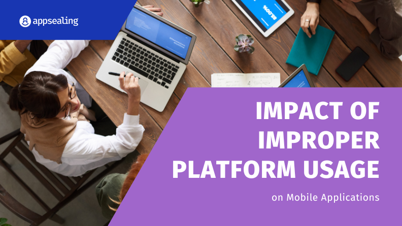 Impact of Improper Platform Usage on Mobile Applications