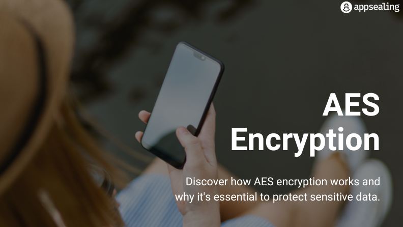 How AES Encryption is Used in Cybersecurity and Why it Matters