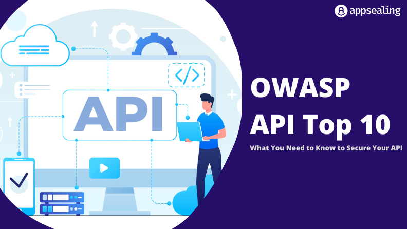 OWASP API Top 10: What You Need to Know to Secure Your API