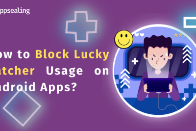 How to Block Lucky Patcher Usage on Android Apps?