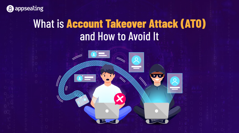 What is Account Takeover Attack (ATO) and How To Avoid It