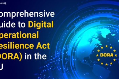 Comprehensive guide to Digital Operational Resilience Act (DORA) in the EU